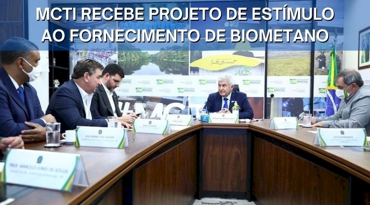 MCTI recebe projeto de estímulo ao fornecimento de biometano