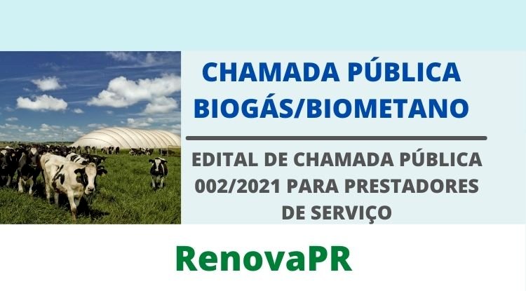 Chamada Pública Biogás - Programa RENOVAPR  - Paraná