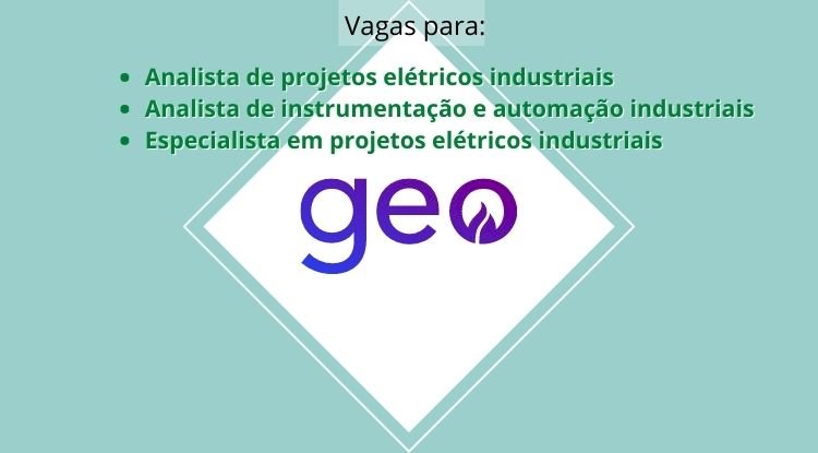 Vagas para Analista e Especialista de projetos elétricos na Geo Biogas & Tech