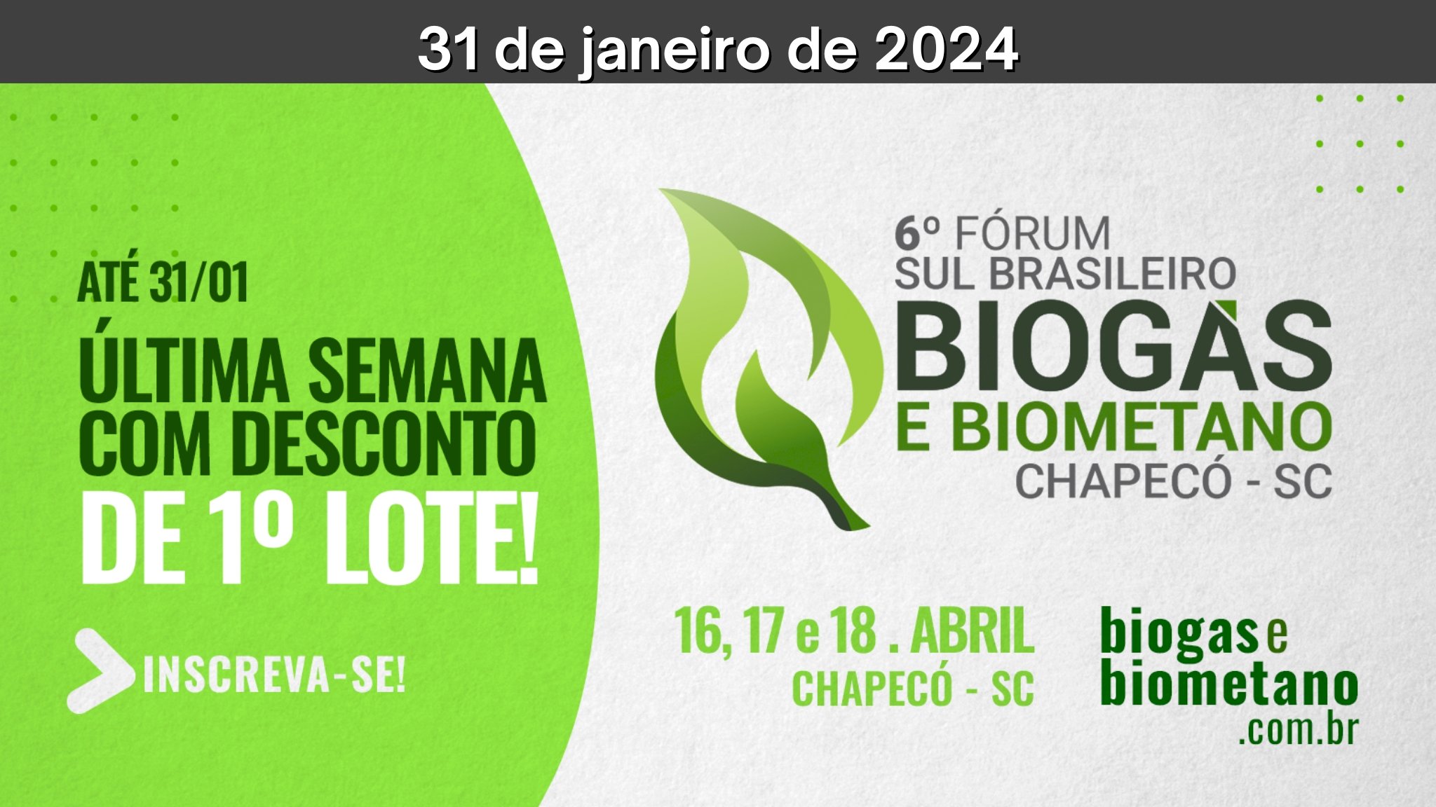6° Fórum Sul Brasileiro de Biogás e Biometano - inscrições no lote 1 (até 31/01)